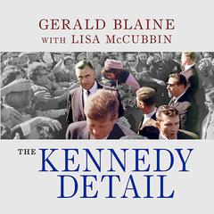 The Kennedy Detail by Gerald Blaine audiobook