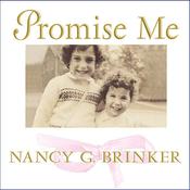 Promise Me by  Nancy G. Brinker audiobook