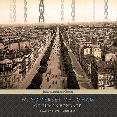 Of Human Bondage by W. Somerset Maugham audiobook