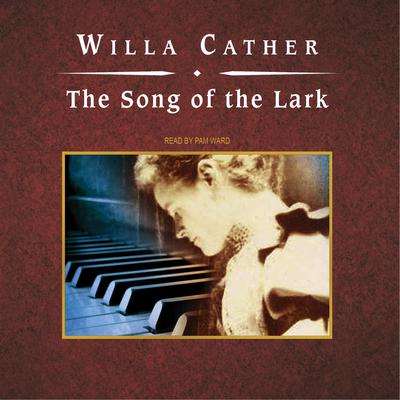 The Song of the Lark by Willa Cather audiobook