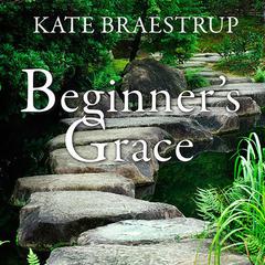 Beginner's Grace by Kate Braestrup audiobook