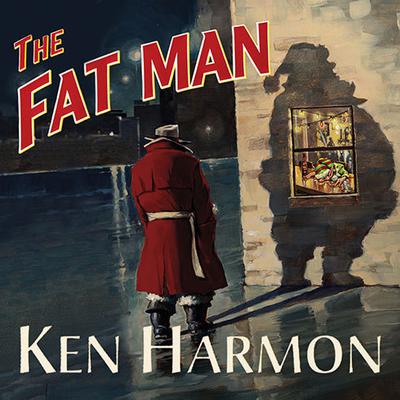 The Fat Man by Ken Harmon audiobook