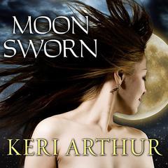 Moon Sworn by Keri Arthur audiobook