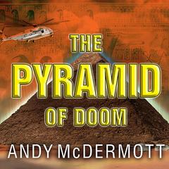 The Pyramid of Doom by Andy McDermott audiobook