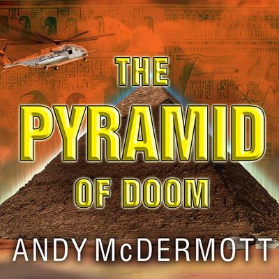 The Pyramid of Doom by Andy McDermott audiobook