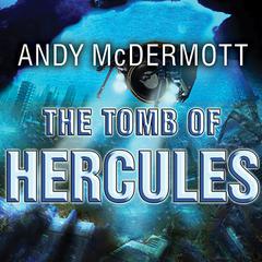 The Tomb of Hercules by Andy McDermott audiobook