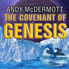 The Covenant of Genesis by Andy McDermott audiobook