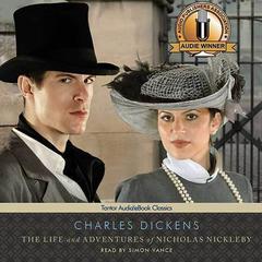 The Life and Adventures of Nicholas Nickleby by Charles Dickens audiobook
