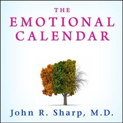 The Emotional Calendar by John R. Sharp audiobook