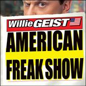 American Freak Show by  Willie Geist audiobook