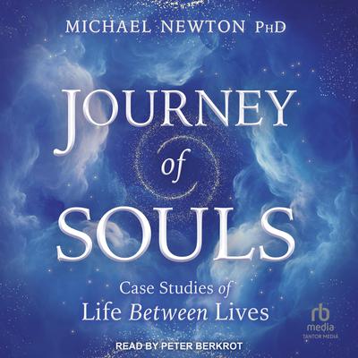 Journey of Souls by Michael Newton audiobook