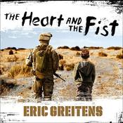 The Heart and the Fist by  Eric Greitens audiobook