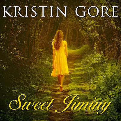 Sweet Jiminy by Kristin Gore audiobook