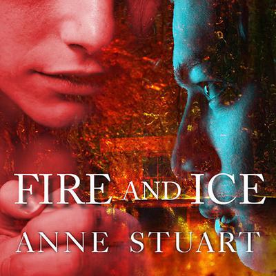 Fire and Ice by Anne Stuart audiobook