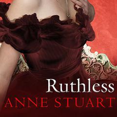 Ruthless by Anne Stuart audiobook