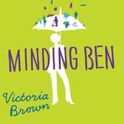 Minding Ben by  Victoria Brown audiobook