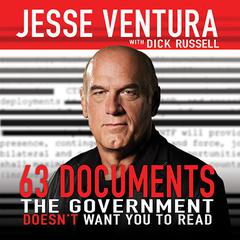 63 Documents the Government Doesn't Want You to Read by Jesse Ventura audiobook