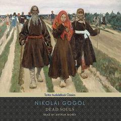 Dead Souls by Nikolai Gogol audiobook