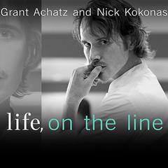 Life, on the Line by Grant Achatz audiobook