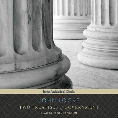 Two Treatises of Government by John Locke audiobook