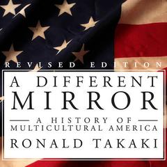 A Different Mirror by Ronald Takaki audiobook