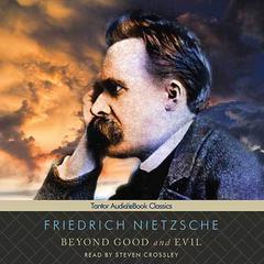 Beyond Good and Evil by Friedrich Nietzsche audiobook