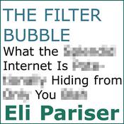 The Filter Bubble by  Eli Pariser audiobook