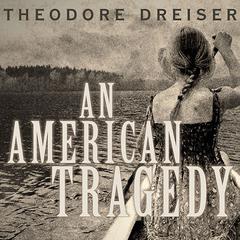 An American Tragedy by Theodore Dreiser audiobook