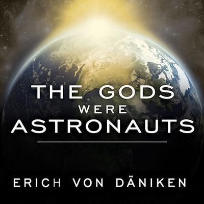 The Gods Were Astronauts by Erich von Däniken audiobook