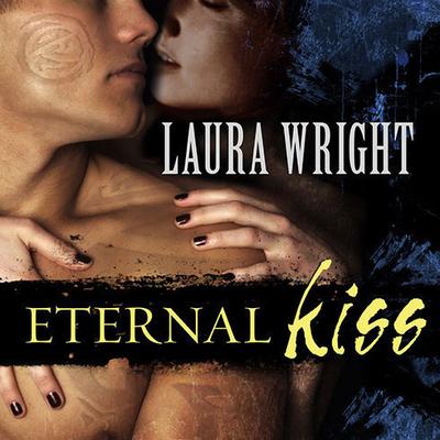 Eternal Kiss by Laura Wright audiobook