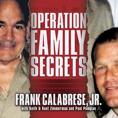 Operation Family Secrets by Frank Calabrese audiobook