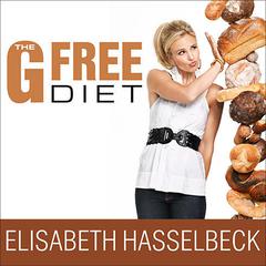 The G-Free Diet by Elisabeth Hasselbeck audiobook
