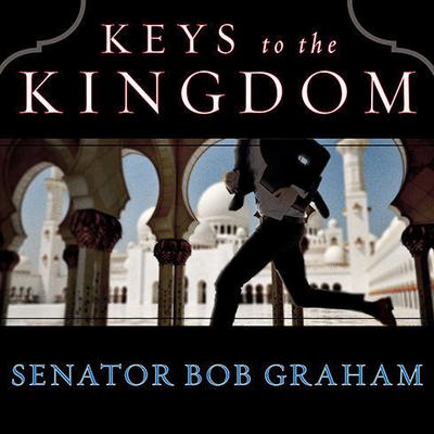 Keys to the Kingdom by Bob Graham audiobook