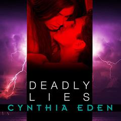 Deadly Lies by Cynthia Eden audiobook
