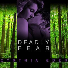 Deadly Fear by Cynthia Eden audiobook