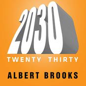 2030 by  Albert Brooks audiobook