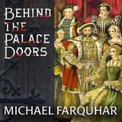 Behind the Palace Doors by  Michael Farquhar audiobook