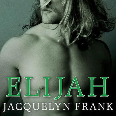 Elijah by Jacquelyn Frank audiobook