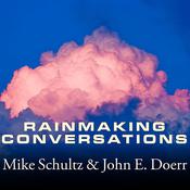 Rainmaking Conversations by  Mike Schultz audiobook