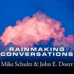 Rainmaking Conversations by Mike Schultz audiobook