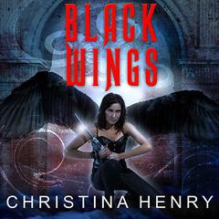 Black Wings by Christina Henry audiobook