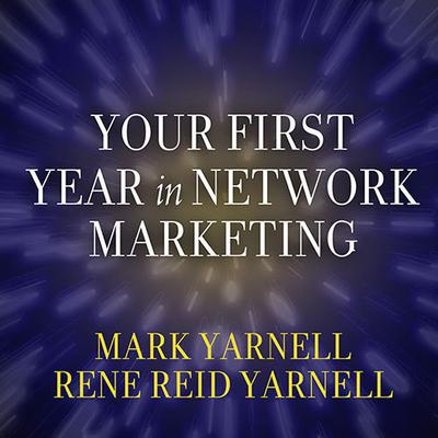 Your First Year in Network Marketing by Mark Yarnell audiobook
