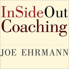 InSideOut Coaching by Joe Ehrmann audiobook