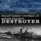 South Pacific Destroyer by  Russell Sydnor Crenshaw Jr. audiobook