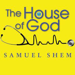 The House of God by Samuel Shem audiobook