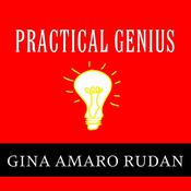 Practical Genius by  Gina Amaro Rudan audiobook