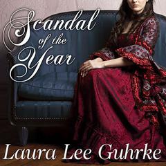Scandal of the Year by Laura Lee Guhrke audiobook