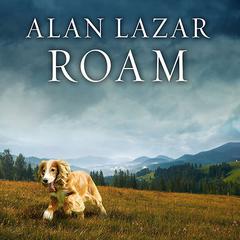 Roam by Alan Lazar audiobook