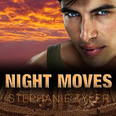 Night Moves by Stephanie Tyler audiobook