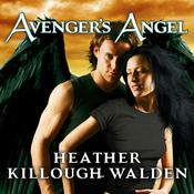 Avenger's Angel by  Heather Killough-Walden audiobook
